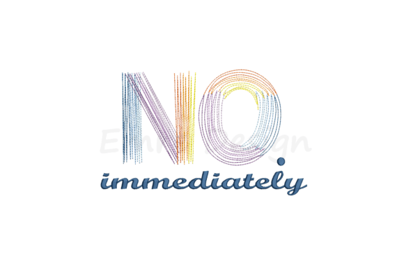 Reviewing the Immediately No Embroidery Design